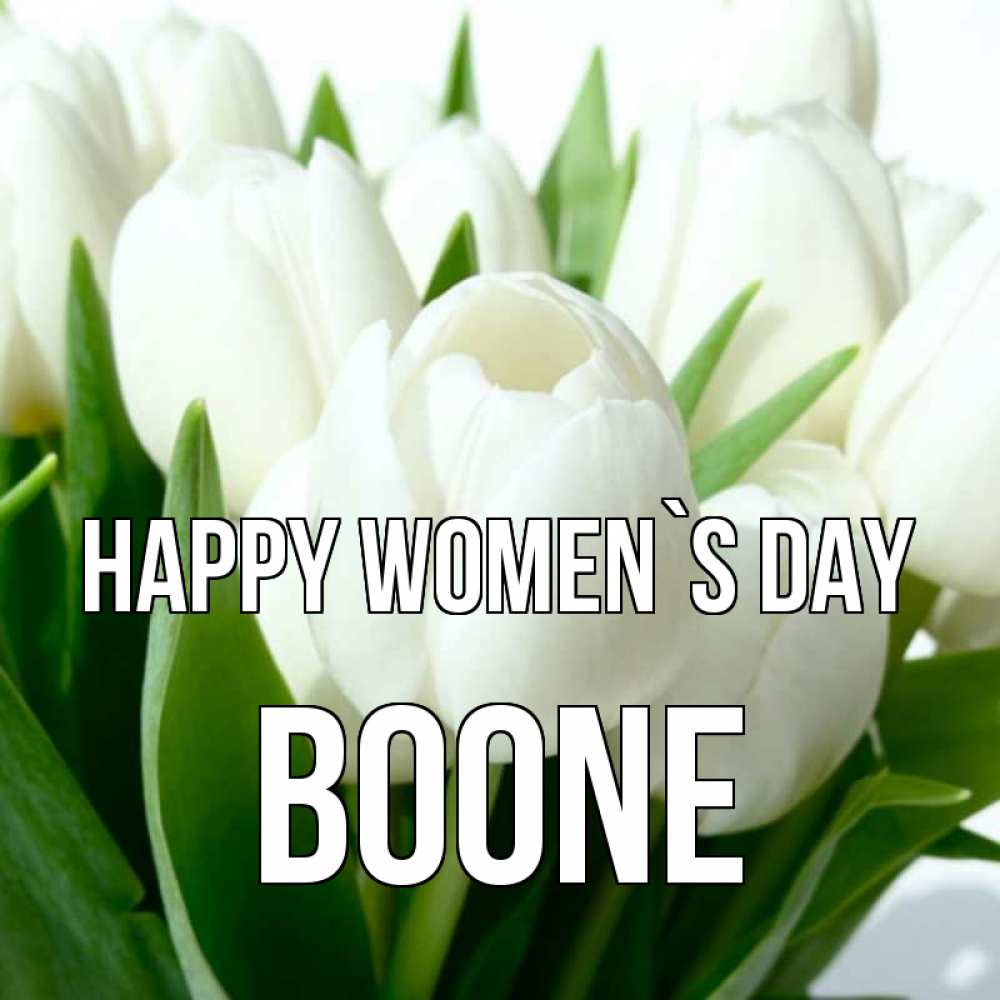 Greetings card с именем, Boone happy women`s day цветы Greetings with text for free download 